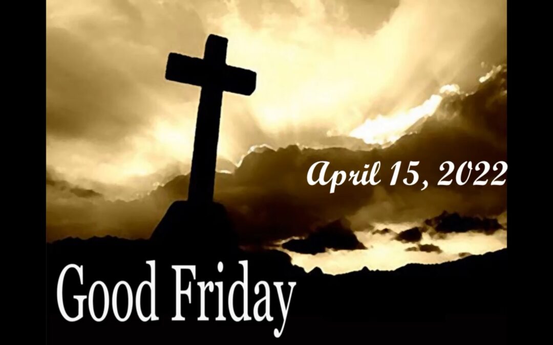 Good Friday Service 2022