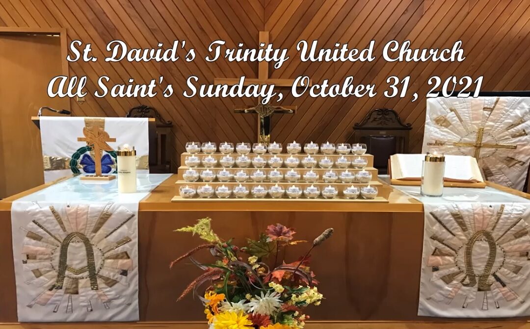 All Saints Worship Service 2021