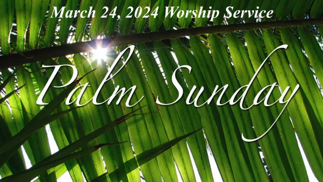 Palm Sunday Service 2024