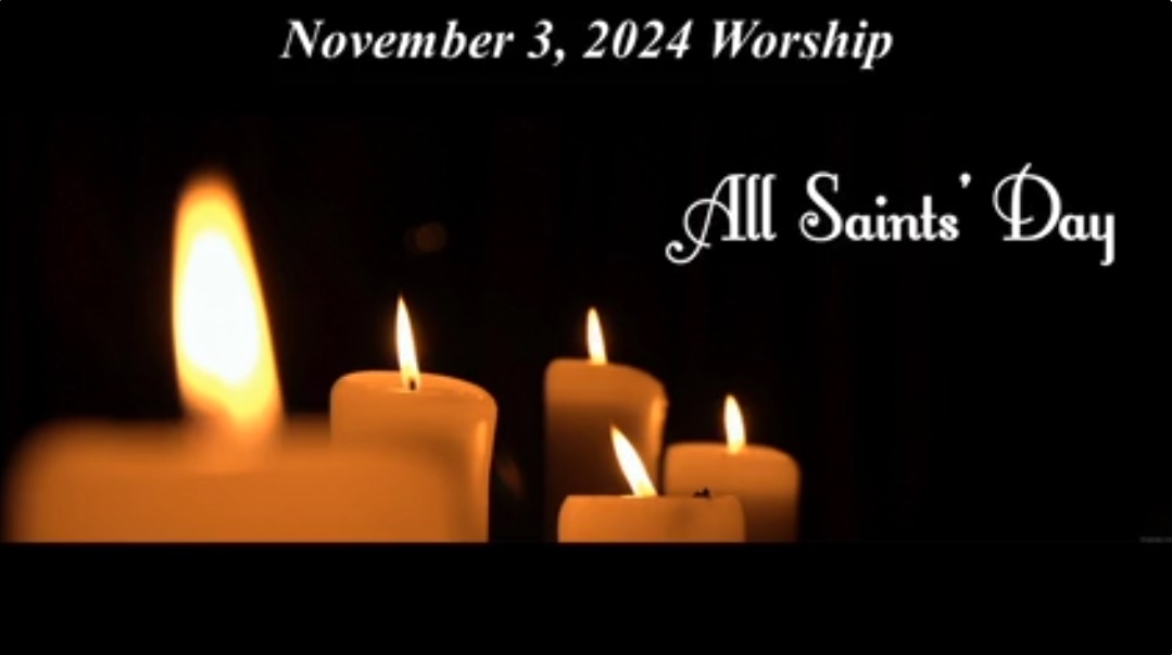 All Saints Worship Service 2024